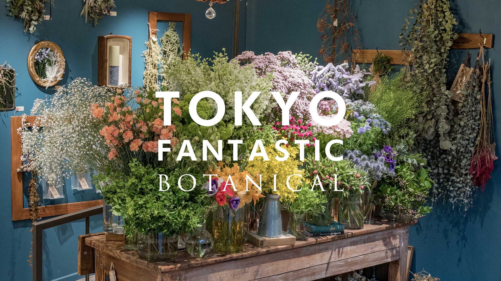 TOKYO FANTASTIC ボタニカル店（3号店・青山学院）