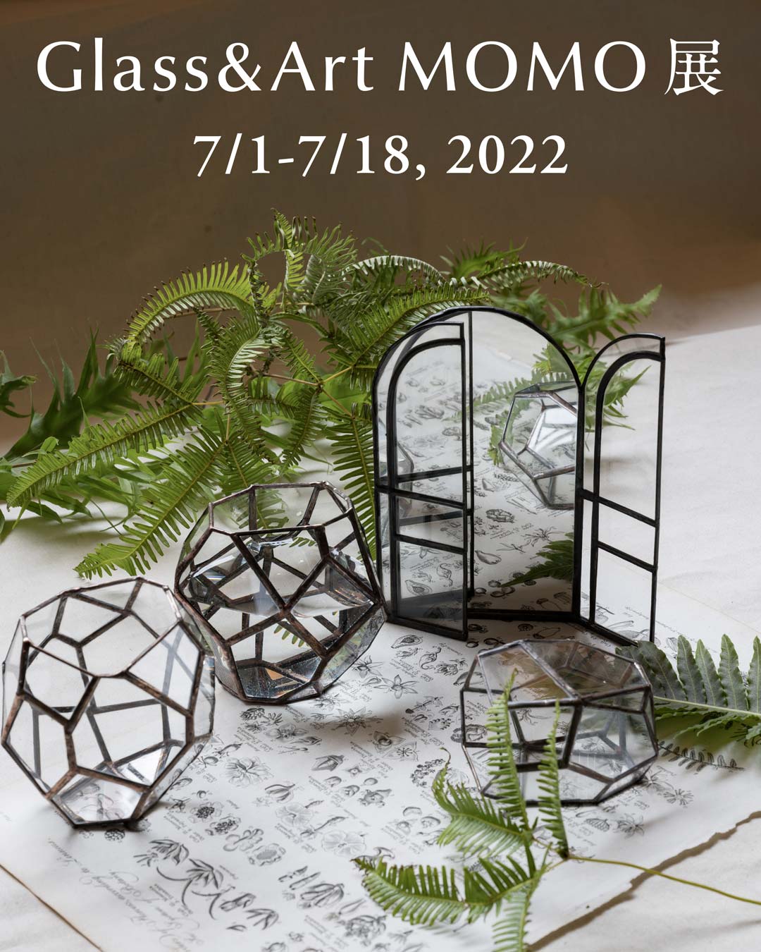 Glass&Art MOMO 展 7/1-7/18, 2022