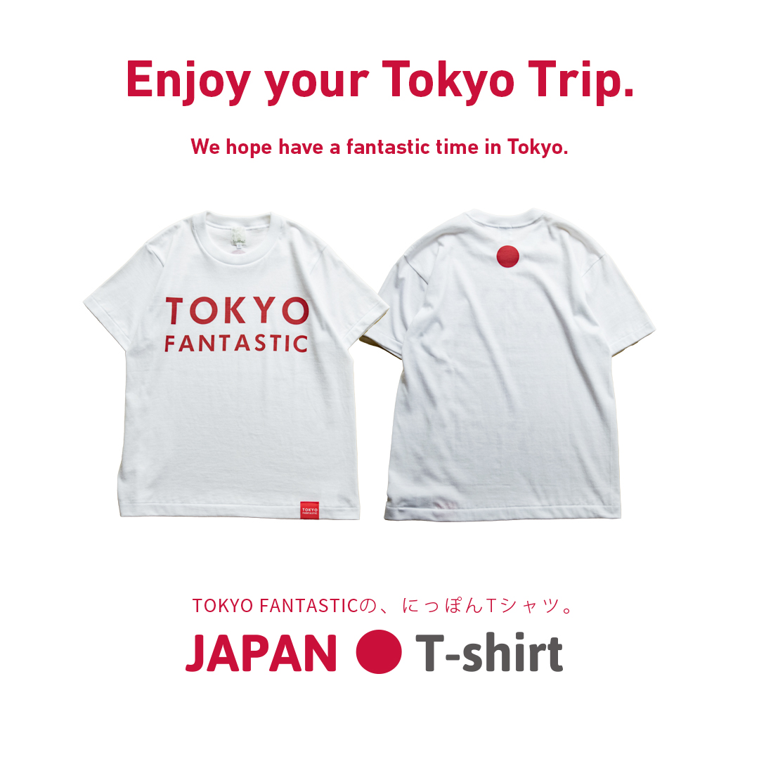 Enjoy your TOKYO Trip with TOKYO FANTASTIC T-shirts!