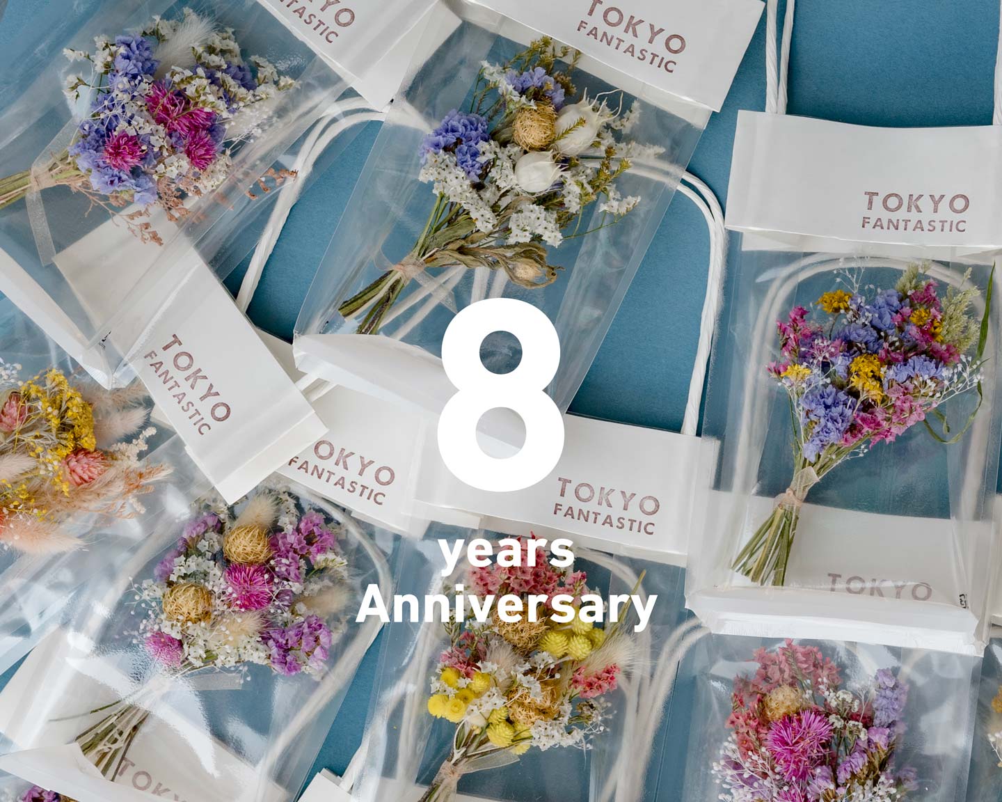 TOKYO FANTASTIC 表参道店、8周年記念！ご愛顧ありがとうございます！ミニミニブーケ550円！