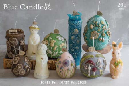 Blue Candle 展 10/13-10/27, 2023【TOKYO FANTASTIC 201