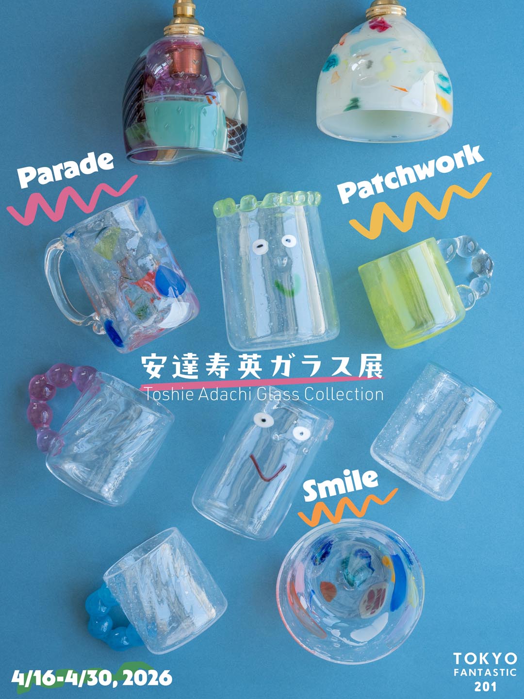 安達寿英ガラス展｜ 4/16–4/30, 2026